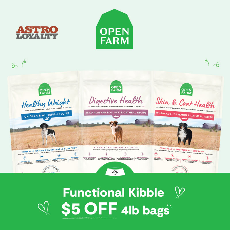 Open Farm | $5.00 OFF 4lb Bags of Functional Kibble Get $5.00 OFF all 4lb bags of Open Farm Functional Kibble including Digestive Recipe, Healthy Weight Recipe, and Skin & Coat Recipe.